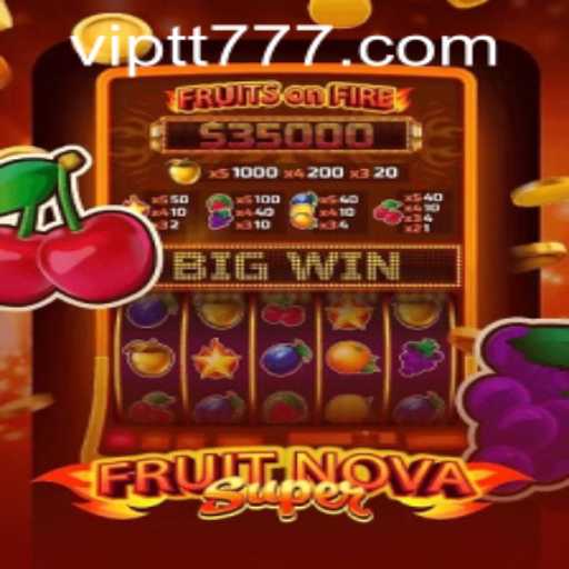 FruitNovaSuper and TT777 PH Login: A Comprehensive Guide