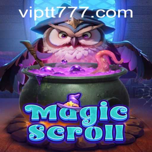 Exploring the Enchanting World of MagicScroll: A Deep Dive into the Game Mechanics and Latest Updates