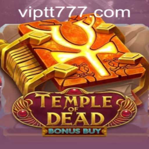 Exploring TempleofDeadBonusBuy and tt777 PH Login